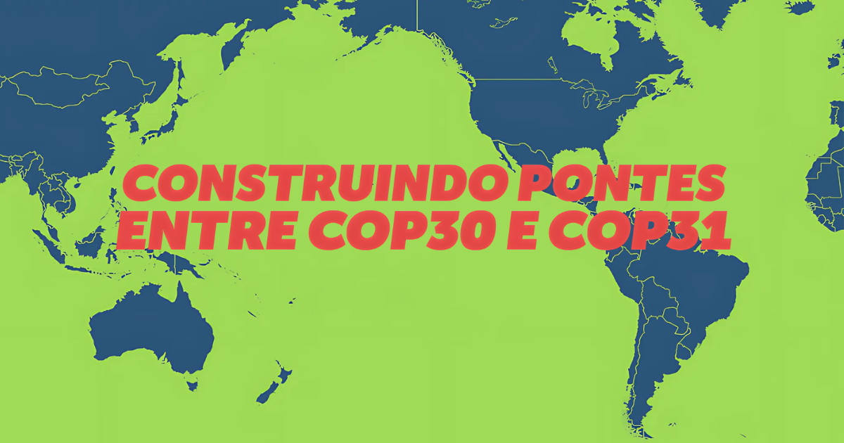Em parceria com instituição australiana e ONU, Instituto Talanoa promove diálogo sobre a Agenda de Ação da COP30 e os caminhos para a COP31